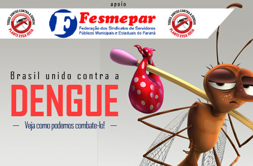 Fesmepar e o Brasil contra a Dengue