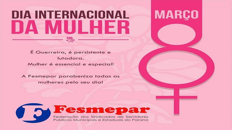 Feliz Dia Internacional da Mulher!