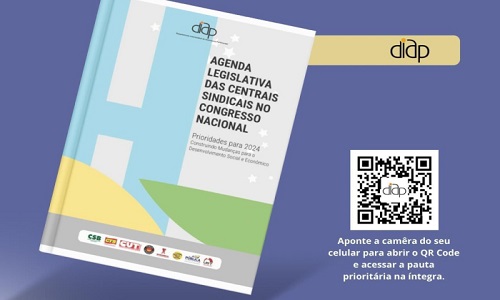 DIAP lança a “Agenda Legislativa: Prioridades para 2024 – Construindo Mudanças para o Desenvolvimento Social e Econômico”