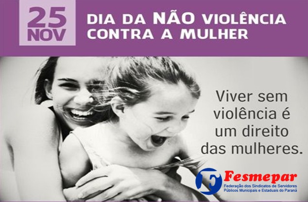 25 de novembro- Dia Internacional da não violência contra a mulher